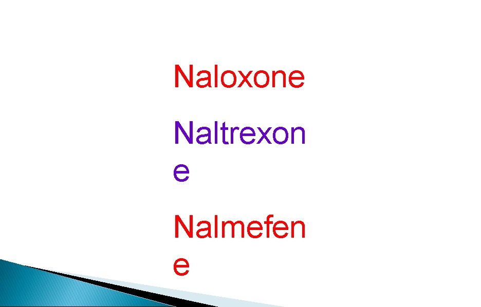 Naloxone Naltrexon e Nalmefen e 
