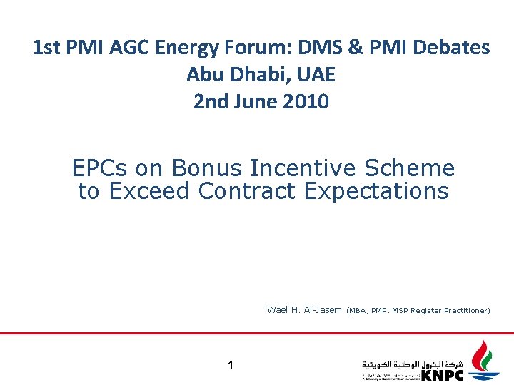 1 st PMI AGC Energy Forum: DMS & PMI Debates Abu Dhabi, UAE 2