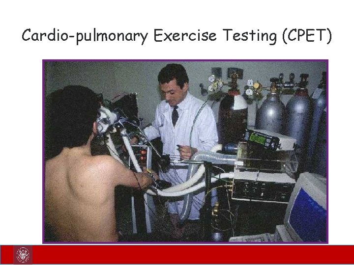 Cardio-pulmonary Exercise Testing (CPET) 