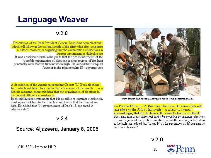 Language Weaver v. 2. 0 v. 2. 4 Source: Aljazeera, January 8, 2005 v. Language Weaver v. 2. 0 v. 2. 4 Source: Aljazeera, January 8, 2005 v.