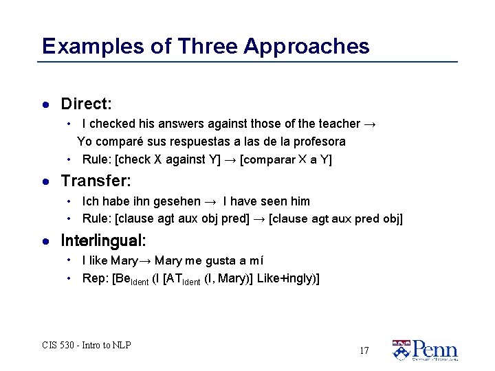 Examples of Three Approaches · Direct: • I checked his answers against those of Examples of Three Approaches · Direct: • I checked his answers against those of