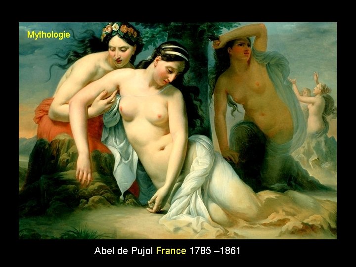 Mythologie Abel de Pujol France 1785 – 1861 