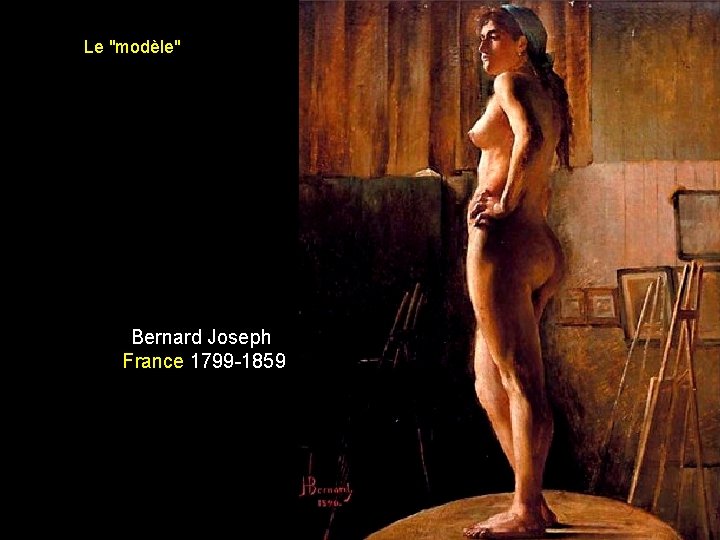 Le "modèle" Bernard Joseph France 1799 -1859 