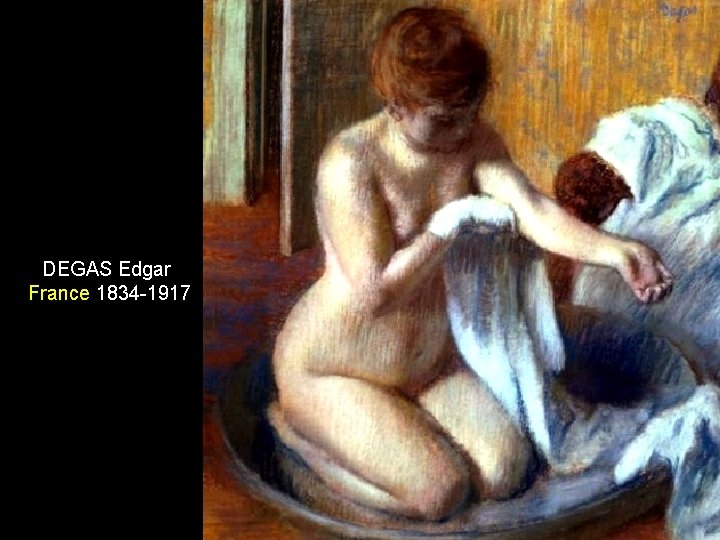 DEGAS Edgar France 1834 -1917 