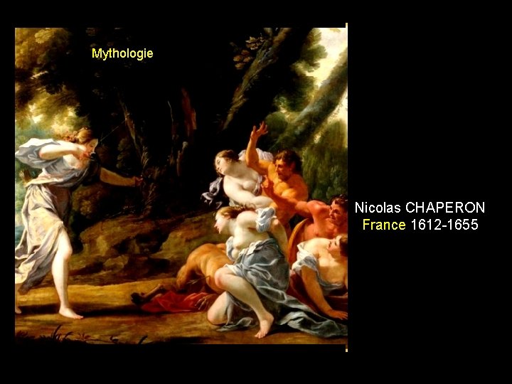 Mythologie Nicolas CHAPERON France 1612 -1655 