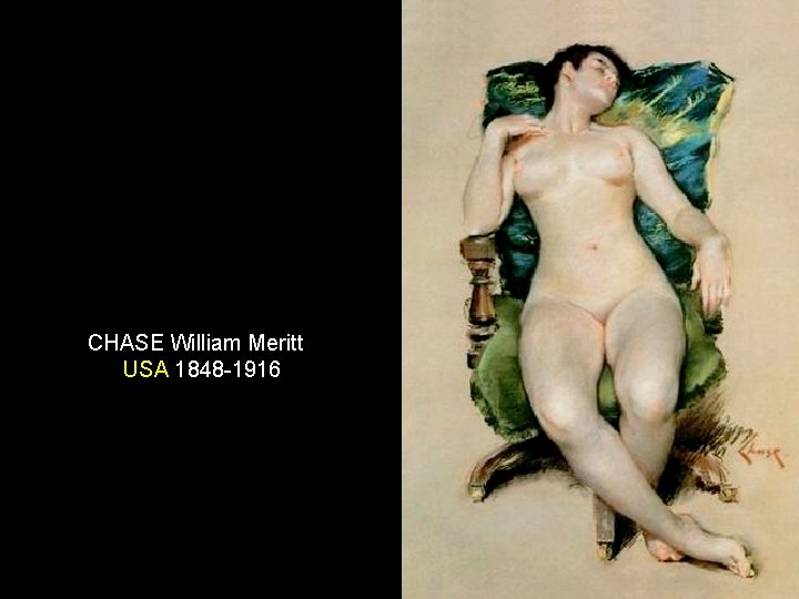 CHASE William Meritt USA 1848 -1916 