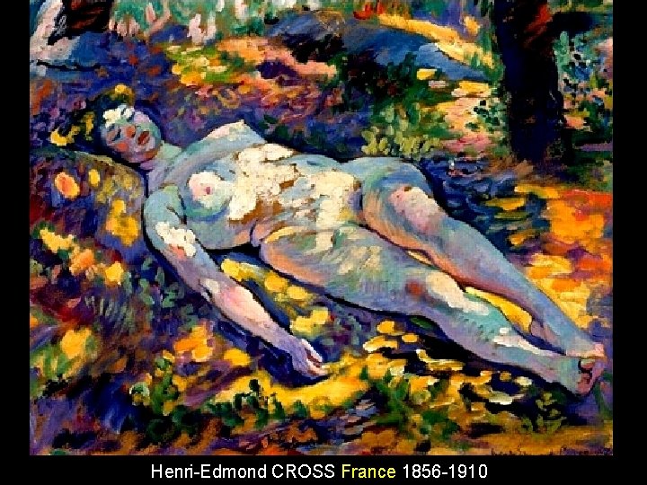  Henri-Edmond CROSS France 1856 -1910 