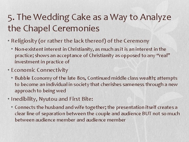 5. The Wedding Cake as a Way to Analyze the Chapel Ceremonies • Religiosity