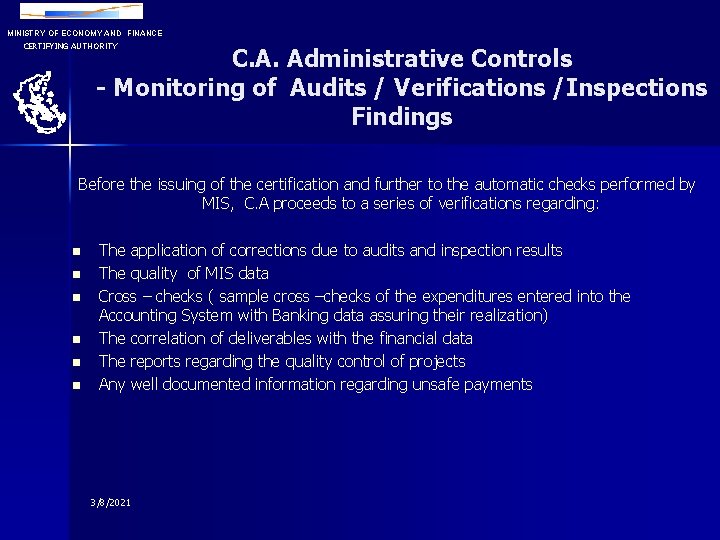 MINISTRY OF ECONOMY AND FINANCE CERTIFYING AUTHORITY C. A. Administrative Controls - Monitoring of