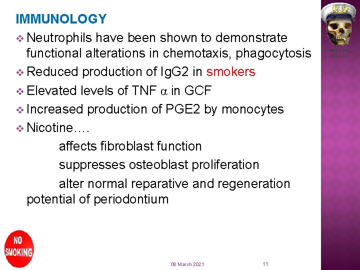 IMMUNOLOGY v Neutrophils have been shown to demonstrate functional alterations in chemotaxis, phagocytosis v