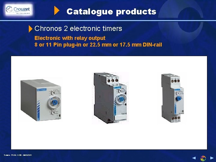 Catalogue products Chronos 2 electronic timers Electronic with relay output 8 or 11 Pin