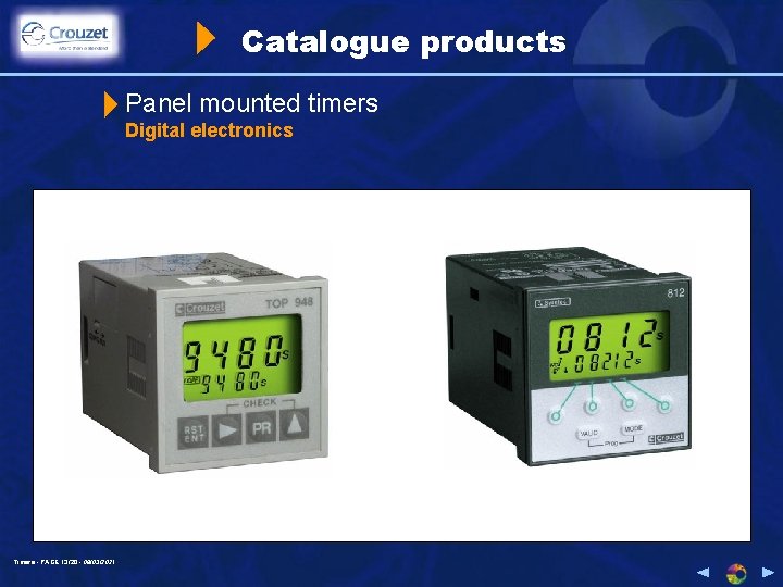 Catalogue products Panel mounted timers Digital electronics Timers - PAGE 13/20 - 08/03/2021 