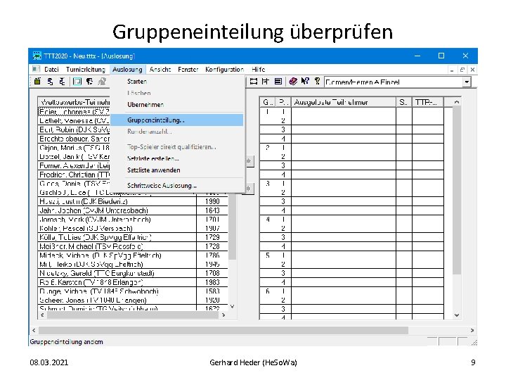 Gruppeneinteilung überprüfen 08. 03. 2021 Gerhard Heder (He. So. Wa) 9 