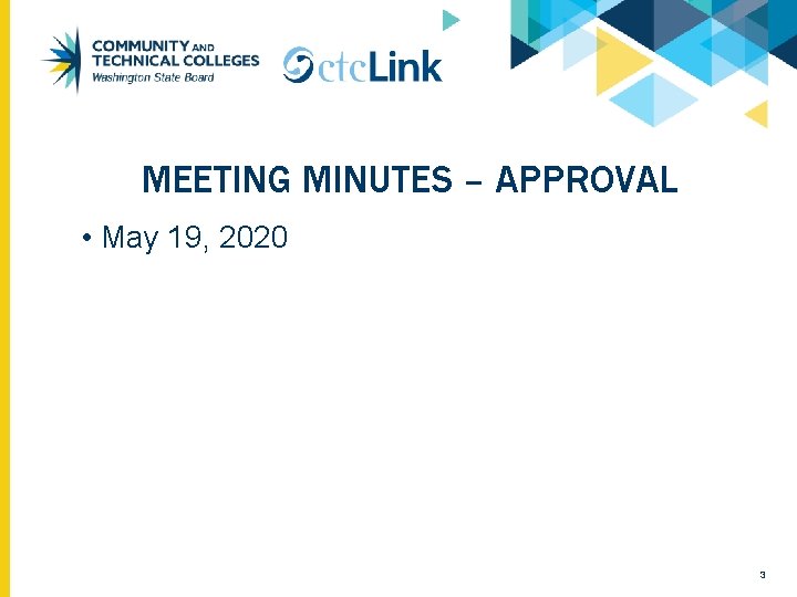 MEETING MINUTES – APPROVAL • May 19, 2020 3 