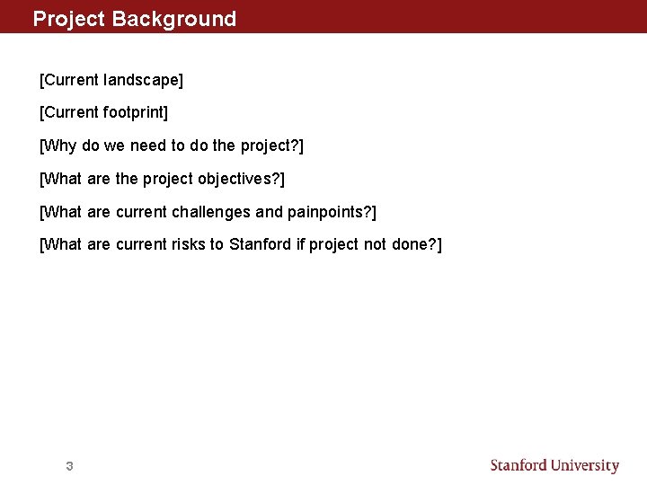 Project Background [Current landscape] [Current footprint] [Why do we need to do the project?
