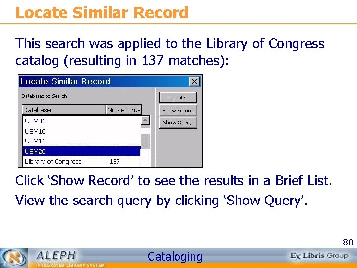 Locate Similar Record This search was applied to the Library of Congress catalog (resulting