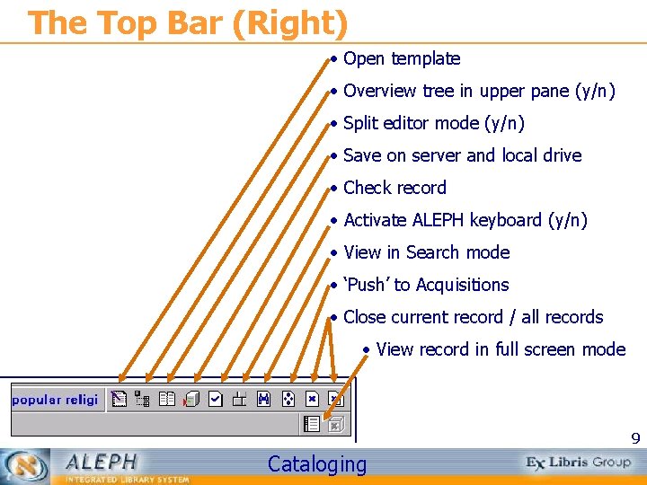 The Top Bar (Right) • Open template • Overview tree in upper pane (y/n)