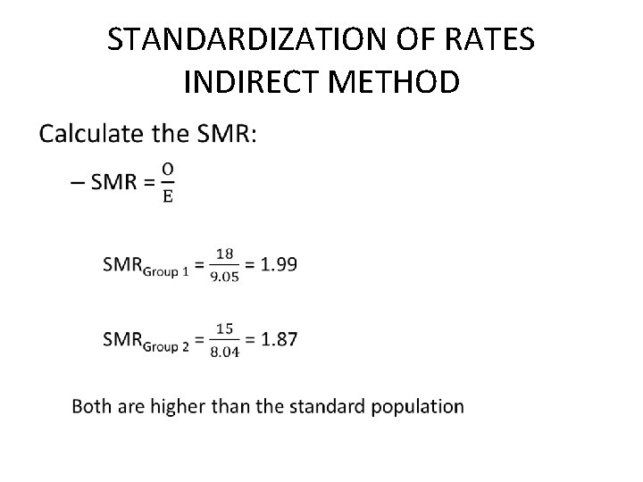 STANDARDIZATION OF RATES INDIRECT METHOD • 