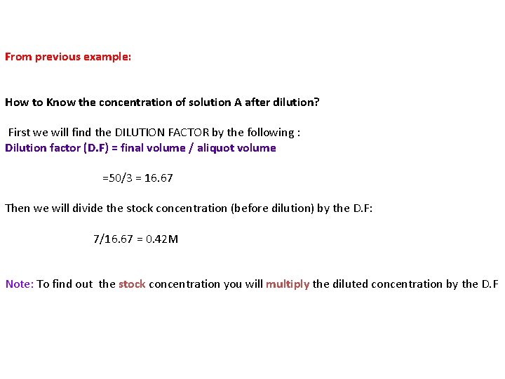 From previous example: How to Know the concentration of solution A after dilution? First From previous example: How to Know the concentration of solution A after dilution? First