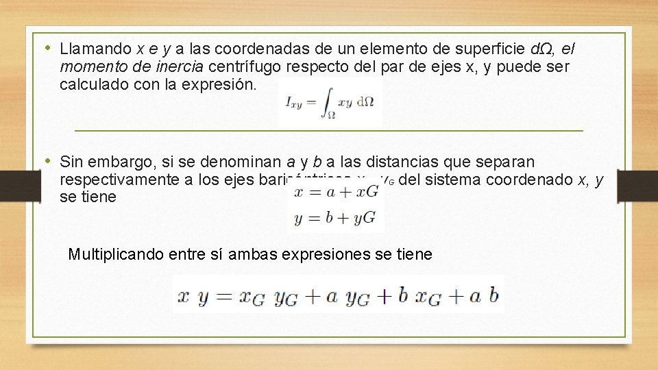 • Llamando x e y a las coordenadas de un elemento de superficie • Llamando x e y a las coordenadas de un elemento de superficie