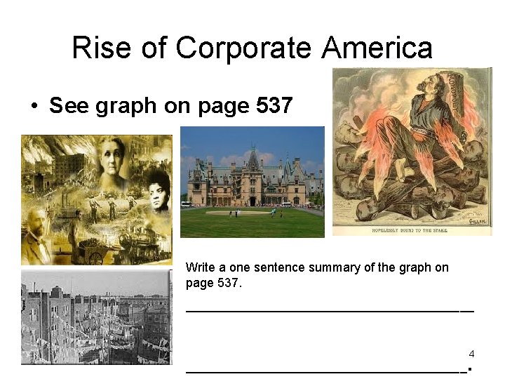 Rise of Corporate America • See graph on page 537 Write a one sentence