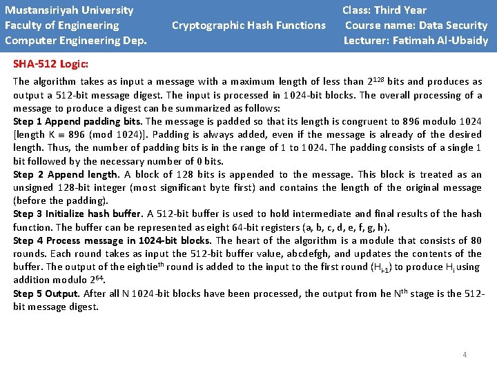 Mustansiriyah University Class: Third Year Faculty of Engineering Cryptographic Hash Functions Course name: Data Mustansiriyah University Class: Third Year Faculty of Engineering Cryptographic Hash Functions Course name: Data