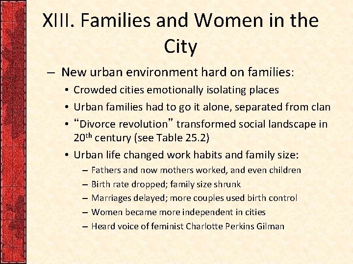 XIII. Families and Women in the City – New urban environment hard on families: