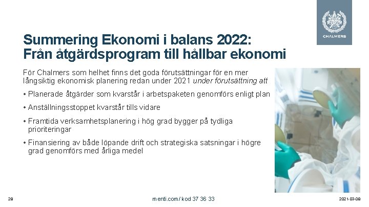 Summering Ekonomi i balans 2022: Från åtgärdsprogram till hållbar ekonomi För Chalmers som helhet