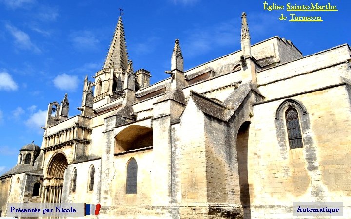 Église Sainte-Marthe de Tarascon Présentée par Nicole Automatique 