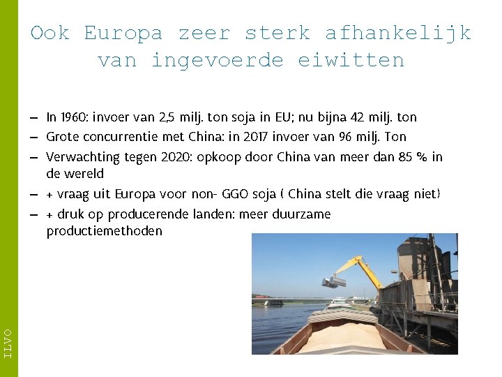 Ook Europa zeer sterk afhankelijk van ingevoerde eiwitten ILVO – In 1960: invoer van