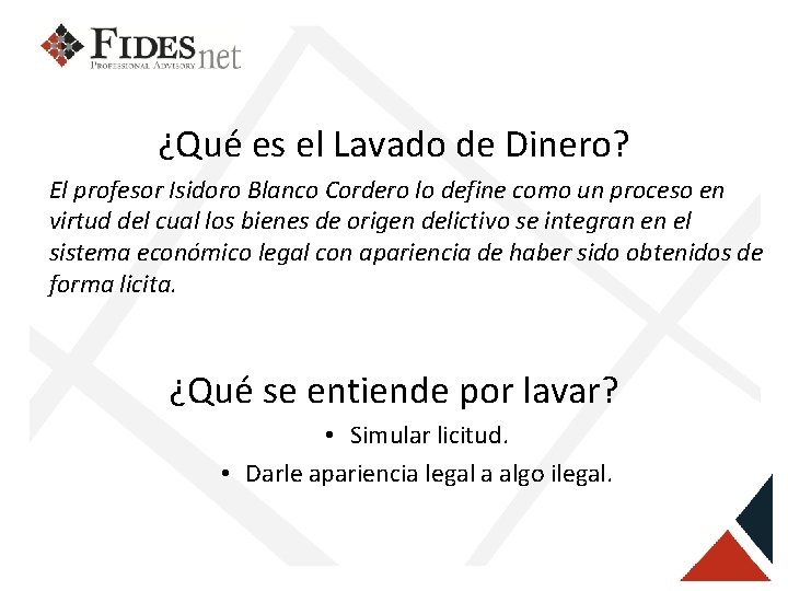 ¿Qué es el Lavado de Dinero? El profesor Isidoro Blanco Cordero lo define como