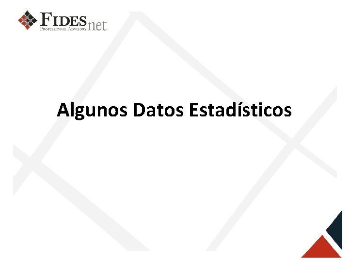 Algunos Datos Estadísticos 