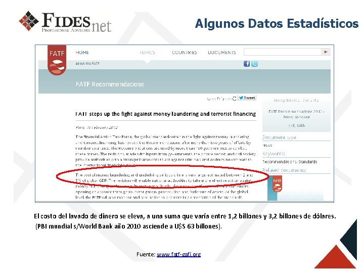 Algunos Datos Estadísticos El costo del lavado de dinero se eleva, a una suma