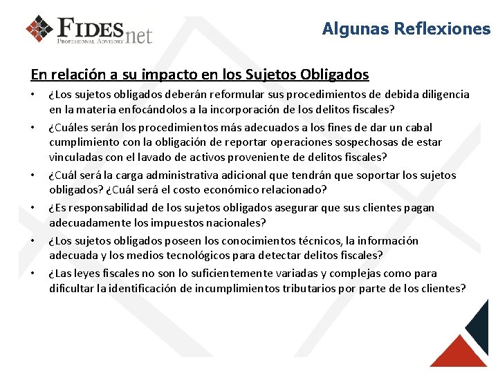 Algunas Reflexiones En relación a su impacto en los Sujetos Obligados • • •