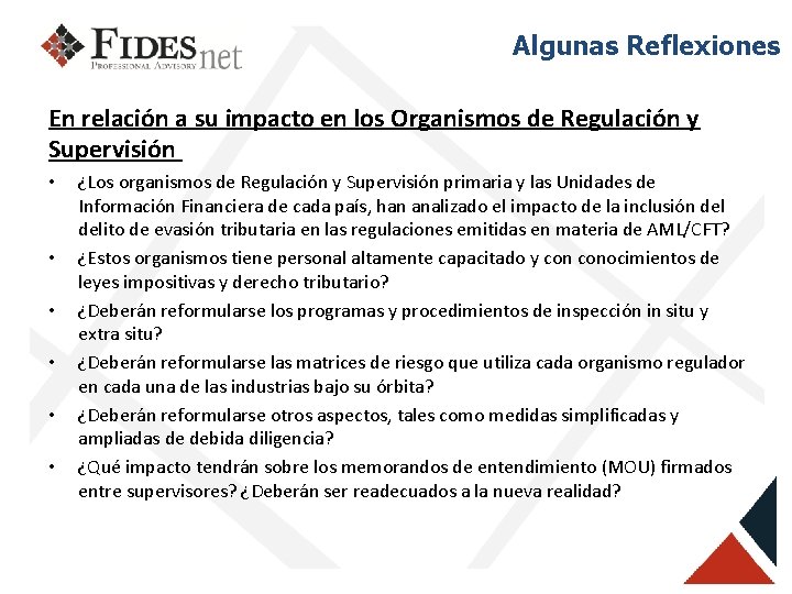 Algunas Reflexiones En relación a su impacto en los Organismos de Regulación y Supervisión