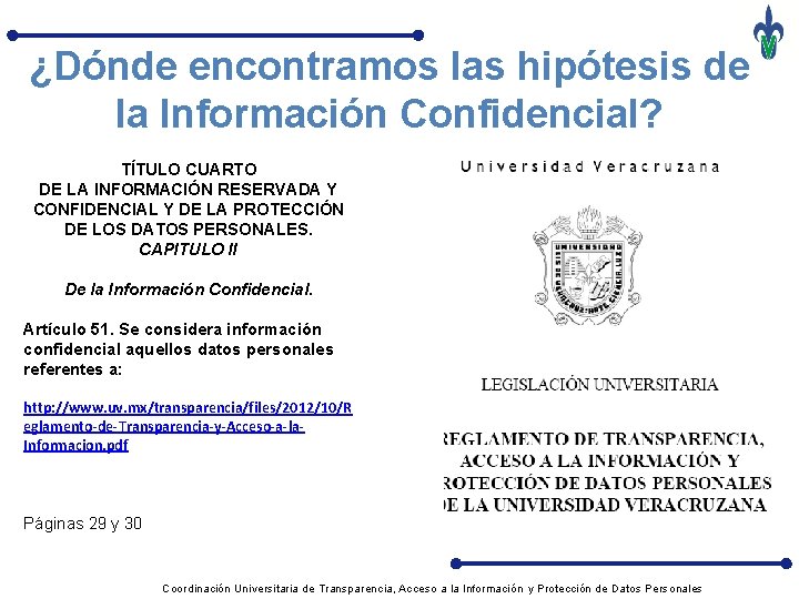 ¿Dónde encontramos las hipótesis de la Información Confidencial? TÍTULO CUARTO DE LA INFORMACIÓN RESERVADA