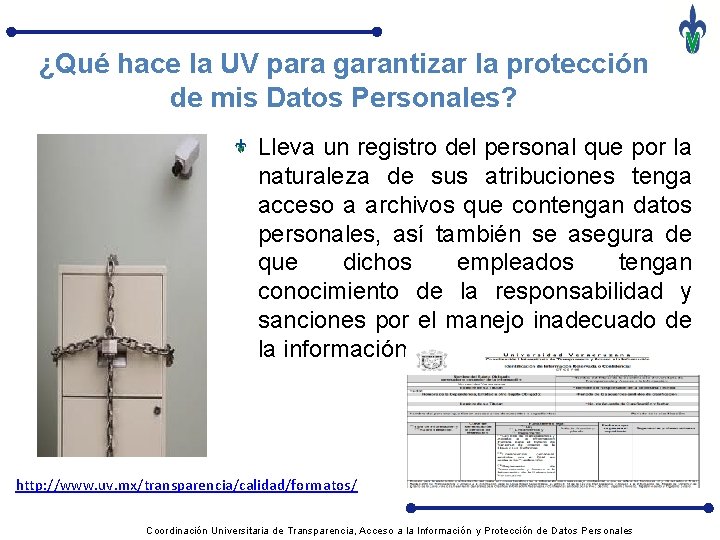 ¿Qué hace la UV para garantizar la protección de mis Datos Personales? Lleva un