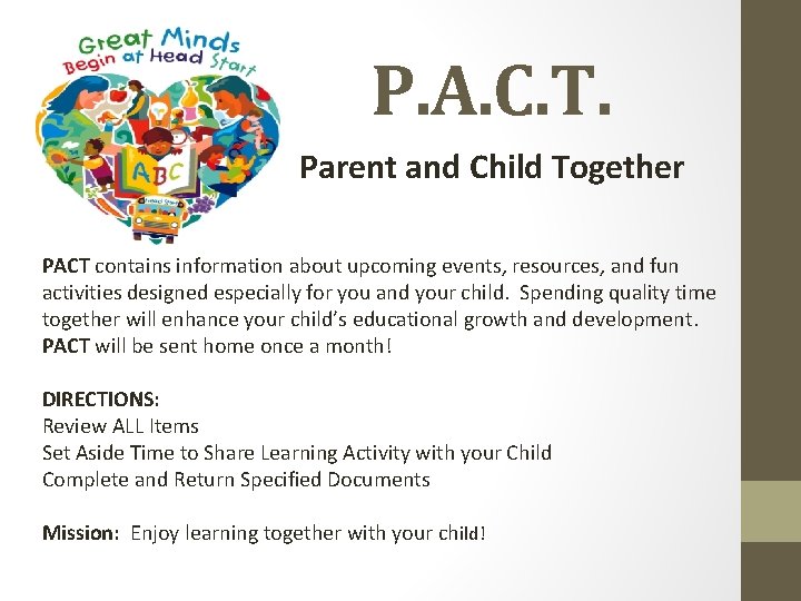 P. A. C. T. Parent and Child Together PACT contains information about upcoming events,