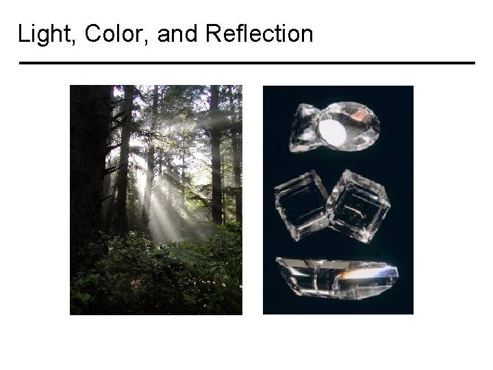 Light, Color, and Reflection 