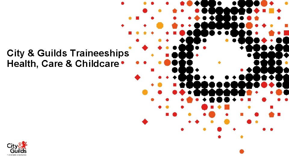 City & Guilds Traineeships Health, Care & Childcare 