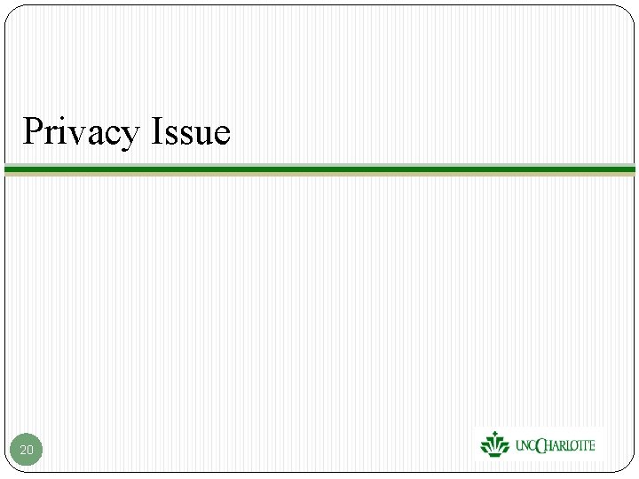 Privacy Issue 20 Privacy Issue 20
