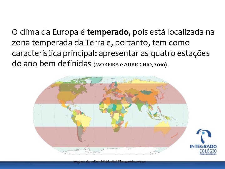 GEOGRAFIA, 9º Ano do Ensino Fundamental Os Aspectos Naturais do Continente Europeu: Relevo, Clima