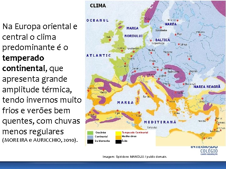 GEOGRAFIA, 9º Ano do Ensino Fundamental Os Aspectos Naturais do Continente Europeu: Relevo, Clima