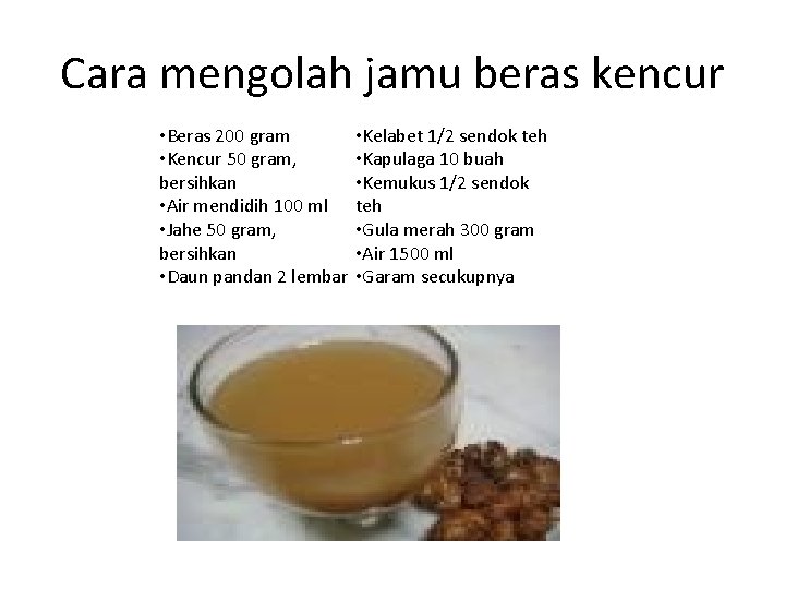 Cara mengolah jamu beras kencur • Beras 200 gram • Kelabet 1/2 sendok teh