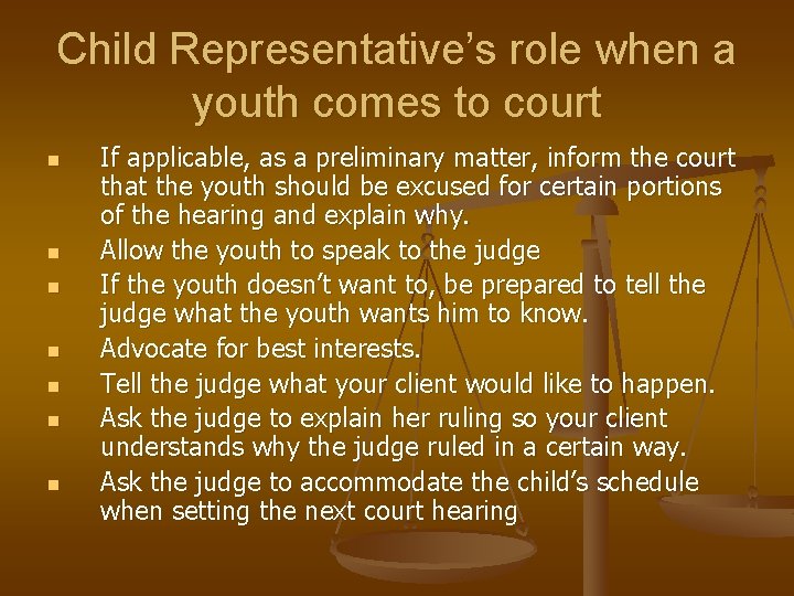 Child Representative’s role when a youth comes to court n n n n If