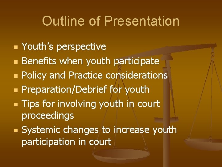 Outline of Presentation n n n Youth’s perspective Benefits when youth participate Policy and