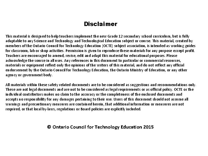 Disclaimer This material is designed to help teachers implement the new Grade 12 Disclaimer This material is designed to help teachers implement the new Grade 12