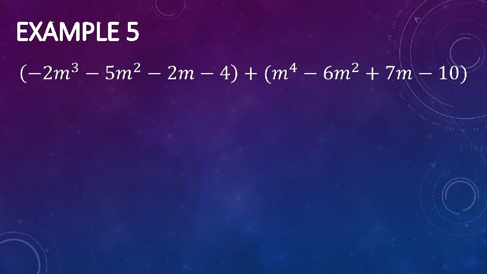 EXAMPLE 5 