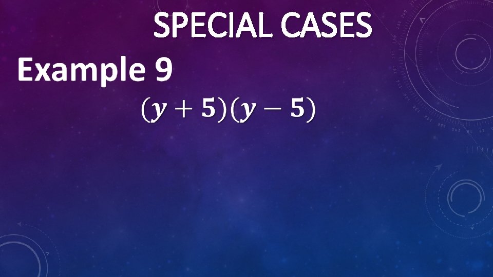  SPECIAL CASES 