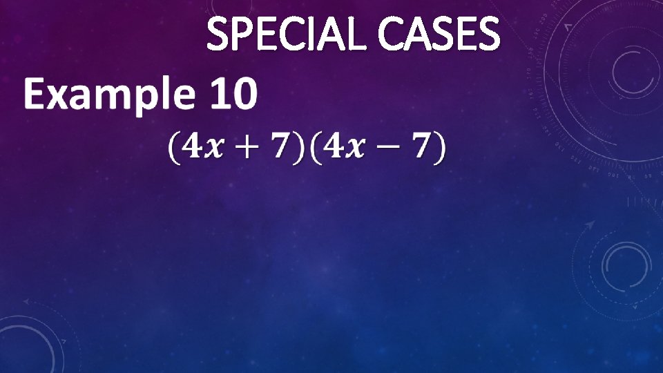  SPECIAL CASES 